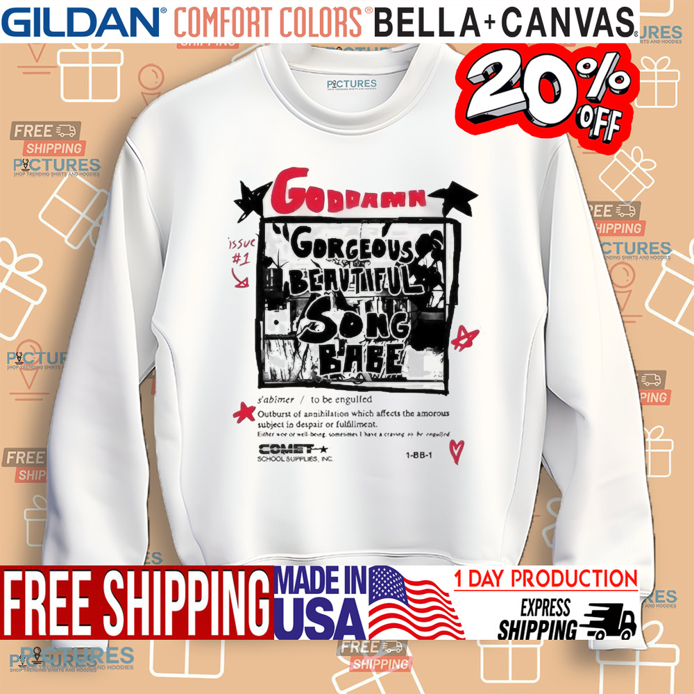 Yasi x Night Gallery Goddamn Gorgeous Beautiful Song Babe shirt