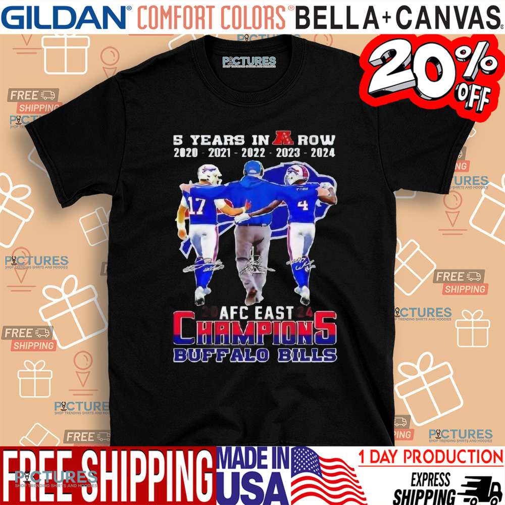 5 Years In A Row 2020 2024 Afc Eastern Champions Buffalo Bills Football Signatures Shirt