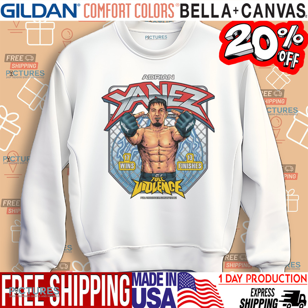 Adrian Yanez Full Violence middle finger 17 wins 13 finishes shirt