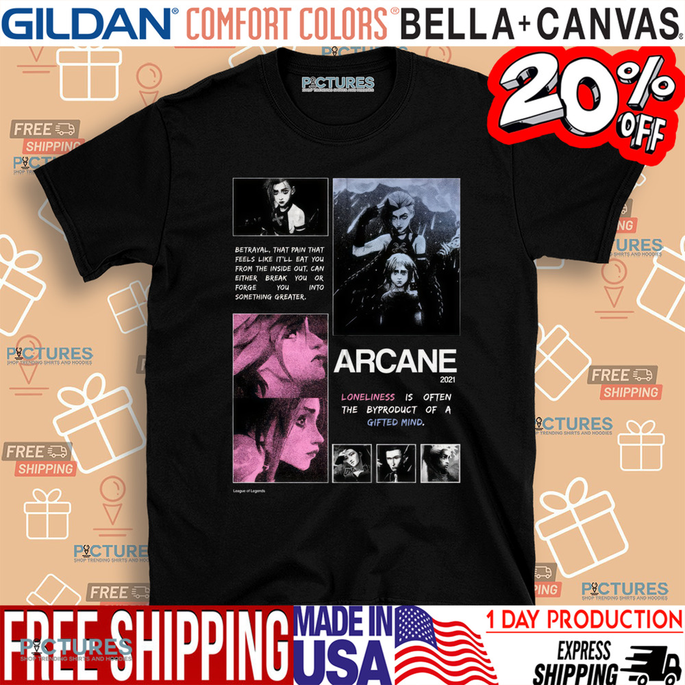 Arcane loneliness is often the byproduct of a gifted mind shirt