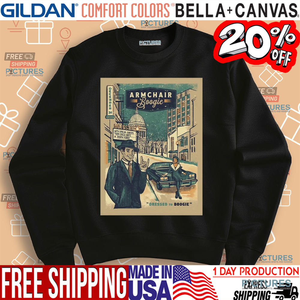 Armchair Boogie Dressed To Boogie NYE Poster In Madison Wisconsin At Majestic Theatre On December 31 2024 Shirt