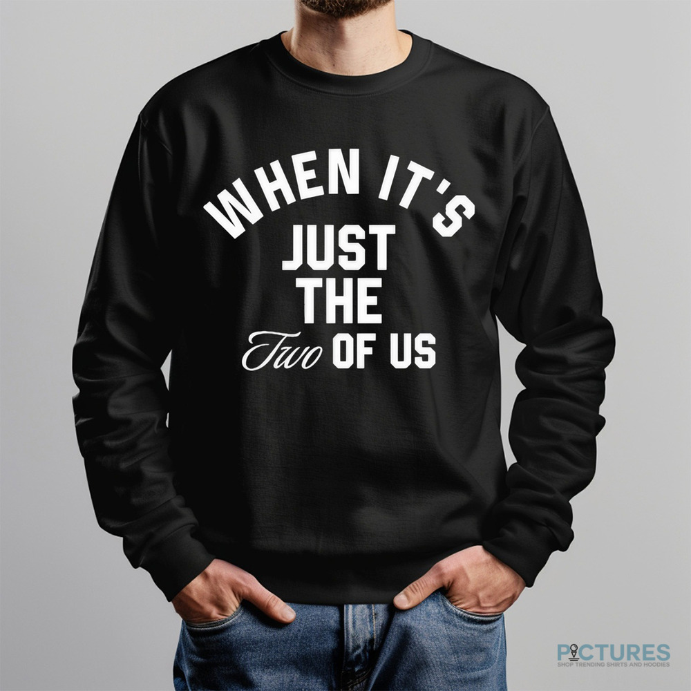 Billie Eilish X Finneas When It's Just The Two Of Us Shirt
