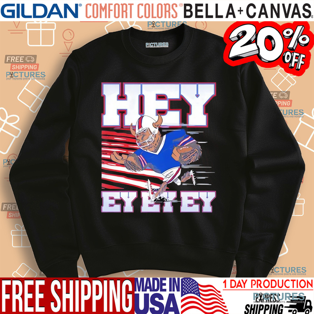 Buffalo Bills mascot Hey ey ey ey shirt