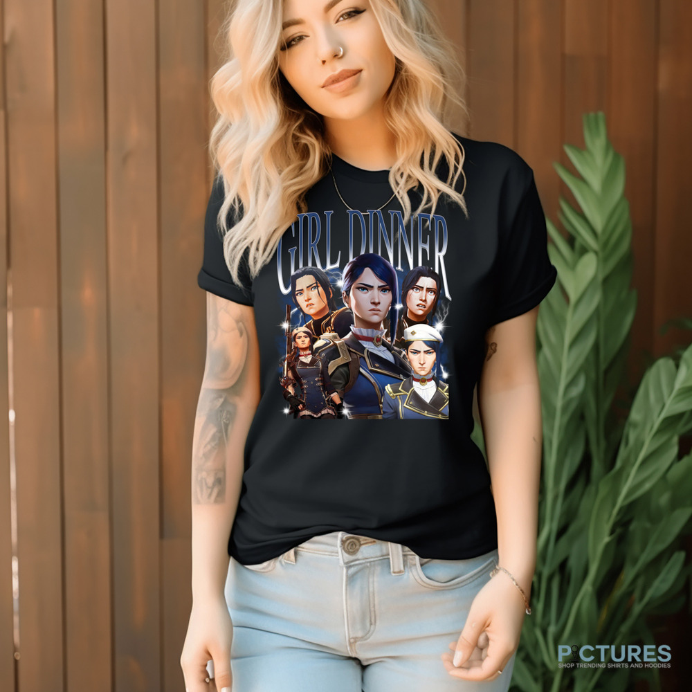 Caitlyn Arcane Girl Dinner Vintage Bootleg Shirt