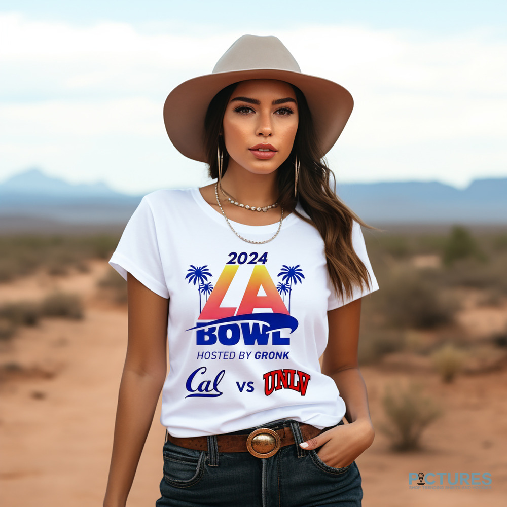 California Bears vs UNLV Rebels 2024 LA Bowl Hosted by Gronk shirt