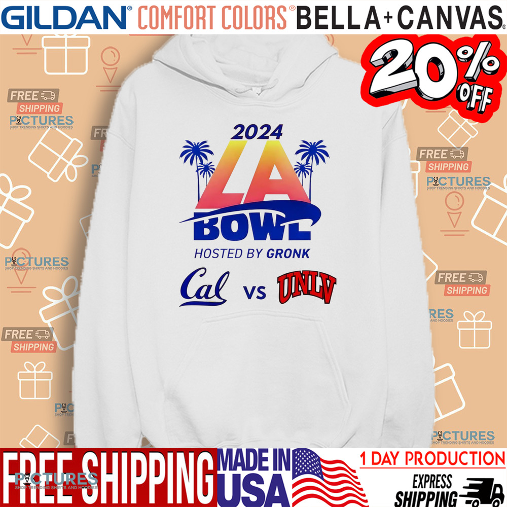 California Bears vs UNLV Rebels 2024 LA Bowl Hosted by Gronk shirt