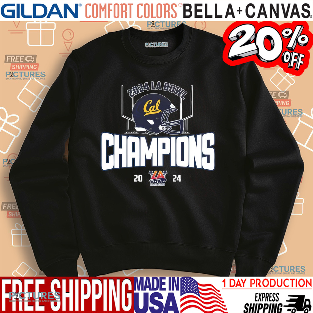 California Golden Bears Football Has Been Winner The 2024 LA Bowl NCAA Division Shirt