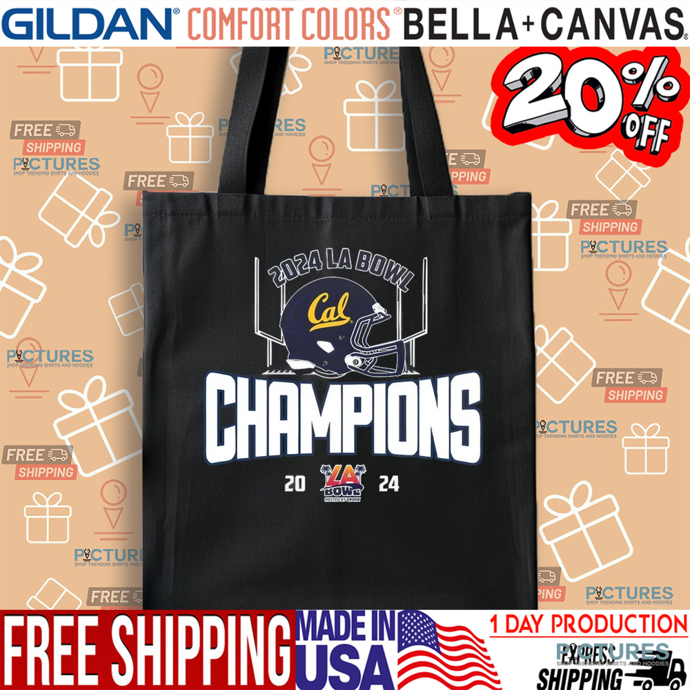 California Golden Bears Football Has Been Winner The 2024 LA Bowl NCAA Division Shirt