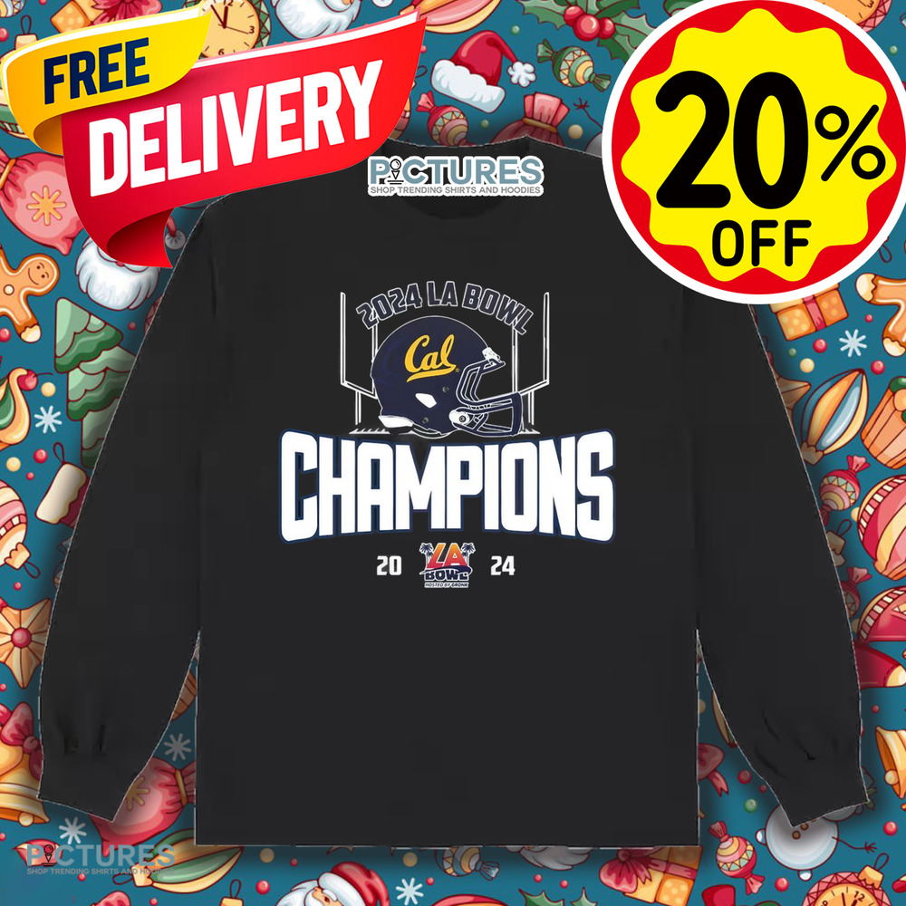 California Golden Bears Football Has Been Winner The 2024 LA Bowl NCAA Division Shirt