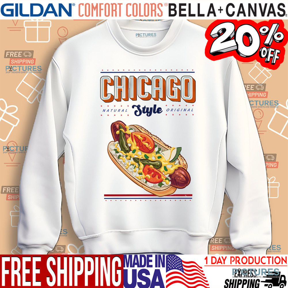 Chicago style hot dog Shirt.