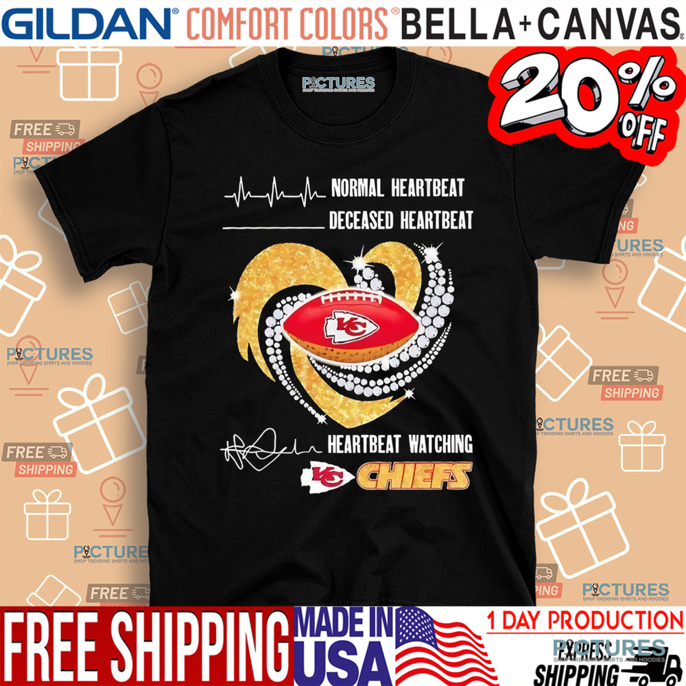 Chiefs Diamond Heart Normal heartbeat deceased heartbeat and heartbeat watching Chiefs shirt