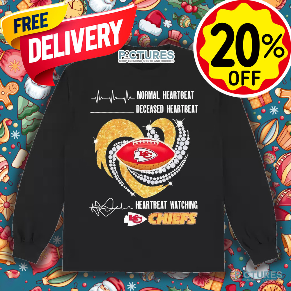 Chiefs Diamond Heart Normal heartbeat deceased heartbeat and heartbeat watching Chiefs shirt