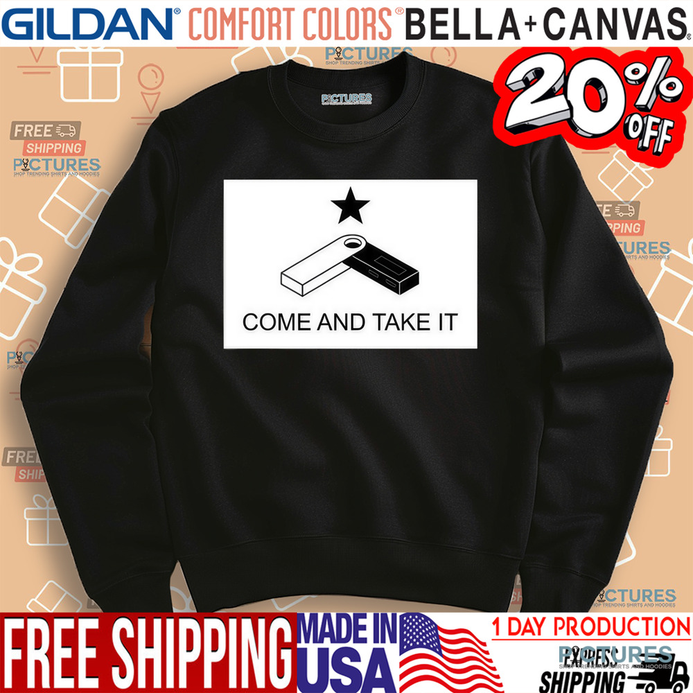 Come And Take It Shirt