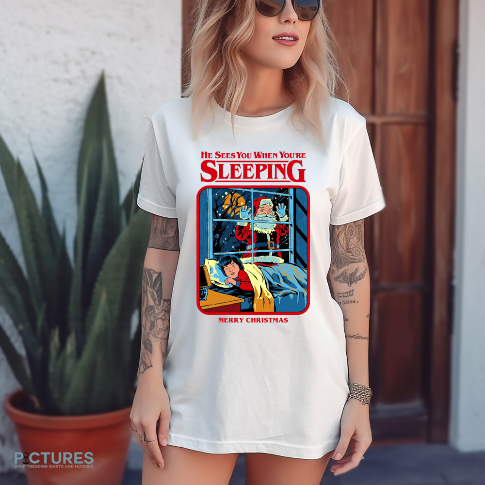 Creepy Santa Claus He Sees You When You're Sleeping Merry Christmas Shirt
