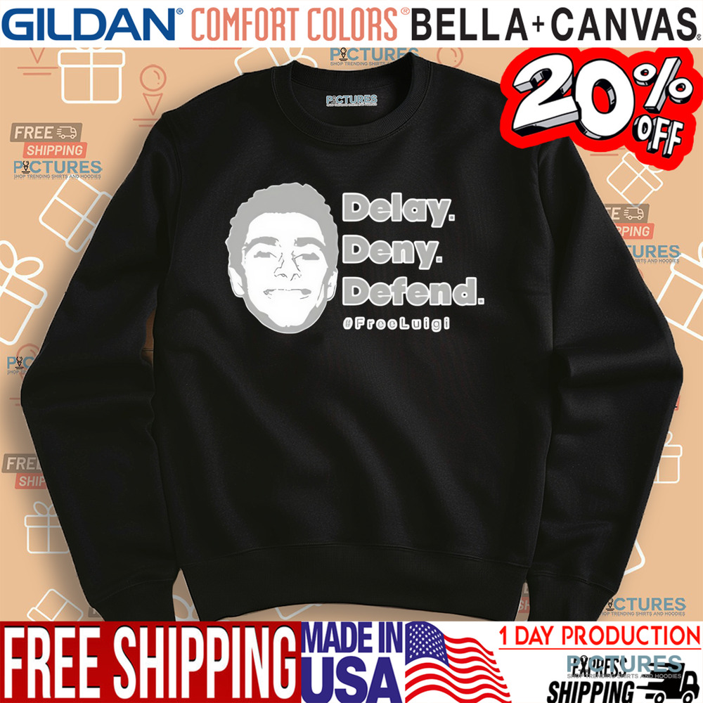 Delay Deny Defend Free Luigi Shirt