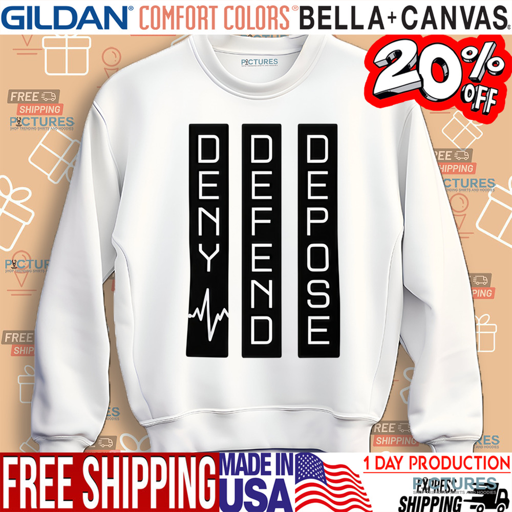 Deny Defend Depose Bold Heartbeat Shirt