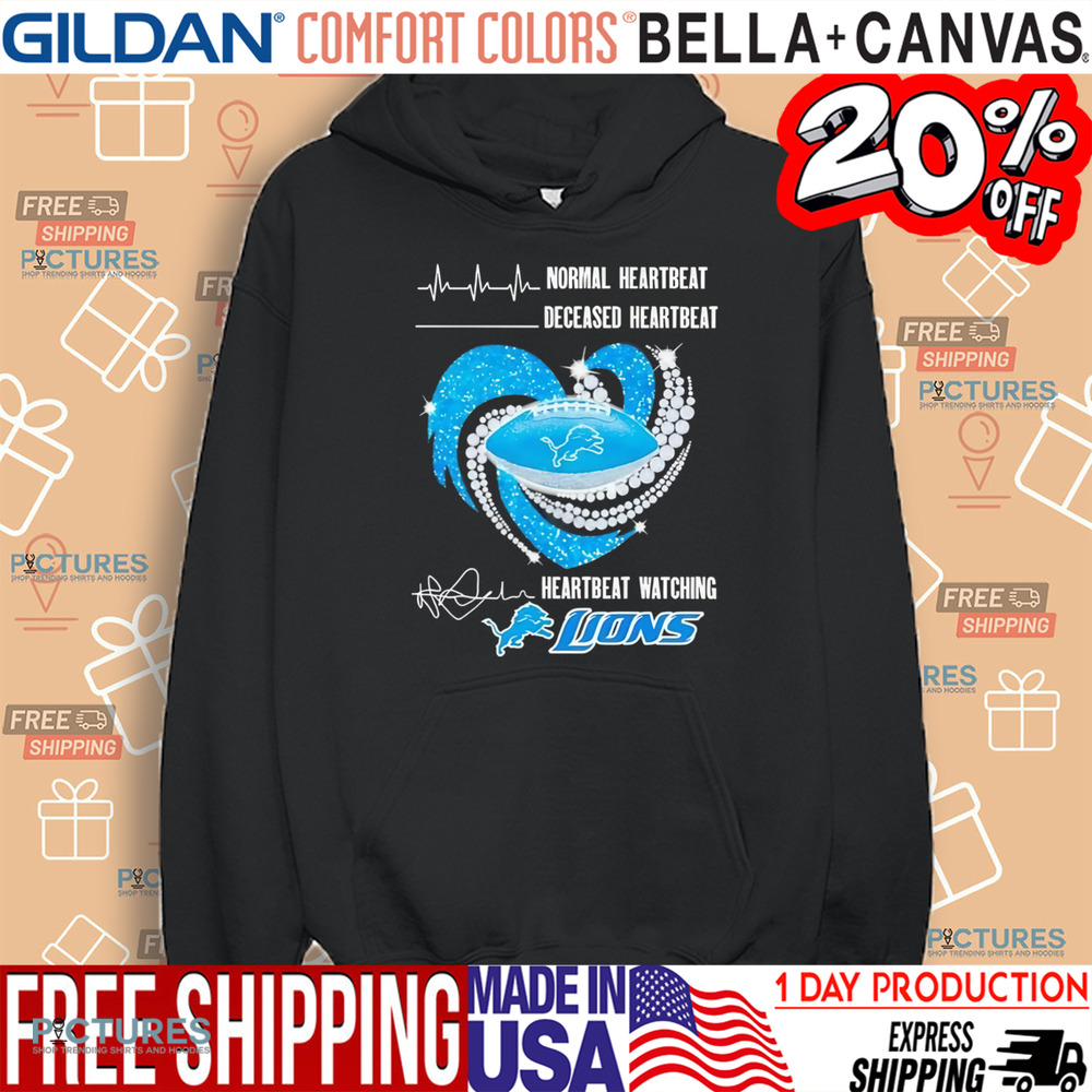Detroit Lions diamond heart Normal heartbeat deceased heartbeat heartbeat watching shirt