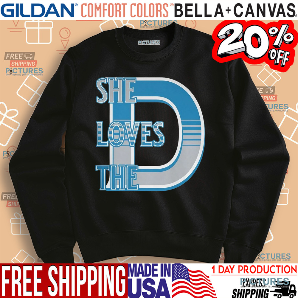 Detroit She Loves The D Shirt