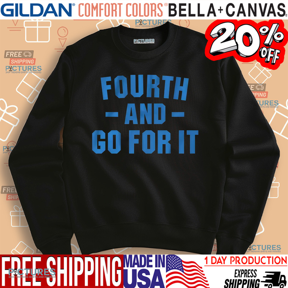 Detroit fourth and go for it shirt