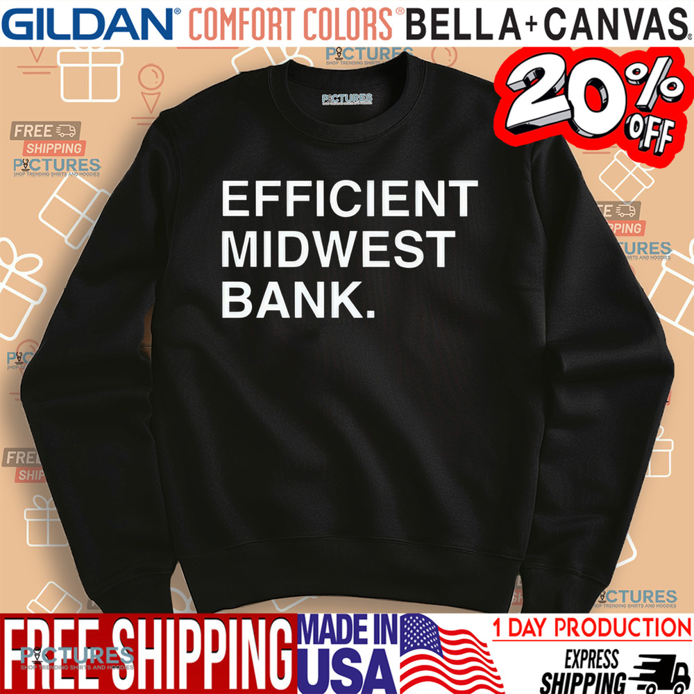 Efficient Midwest Bank Shirt