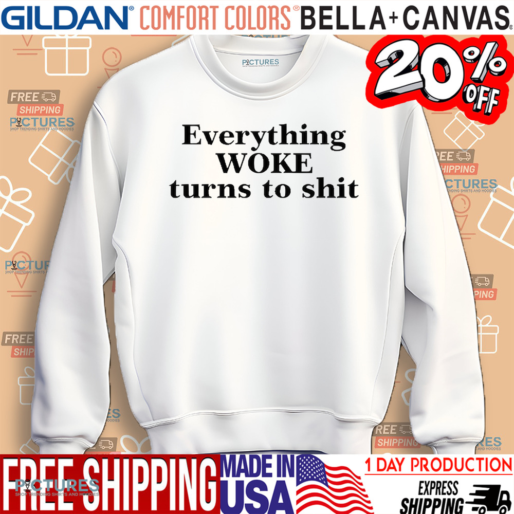 Elon Musk Everything Woke Turns To Shit Shirt
