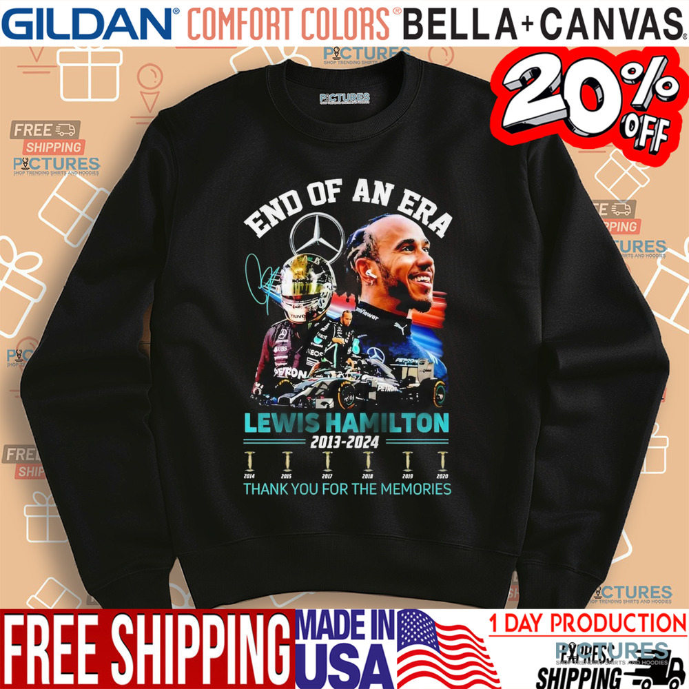 End Of An Era Lewis Hamilton 2013-2024 Signature Thank You For The Memories Shirt