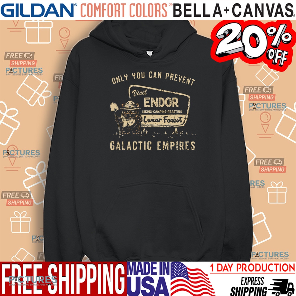 Ewok Endor National Park Protect Our Forest Only You Can Prevent Galactic Empires Shirt
