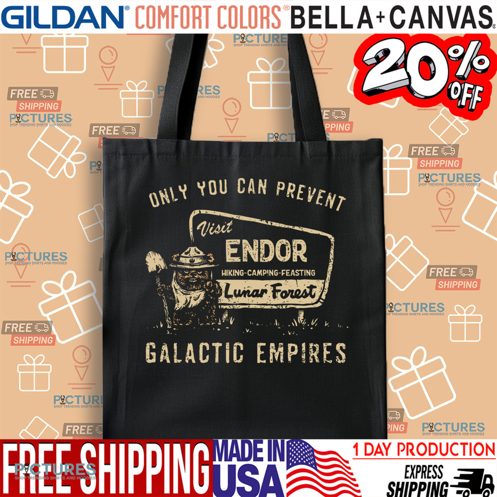 Ewok Endor National Park Protect Our Forest Only You Can Prevent Galactic Empires Shirt