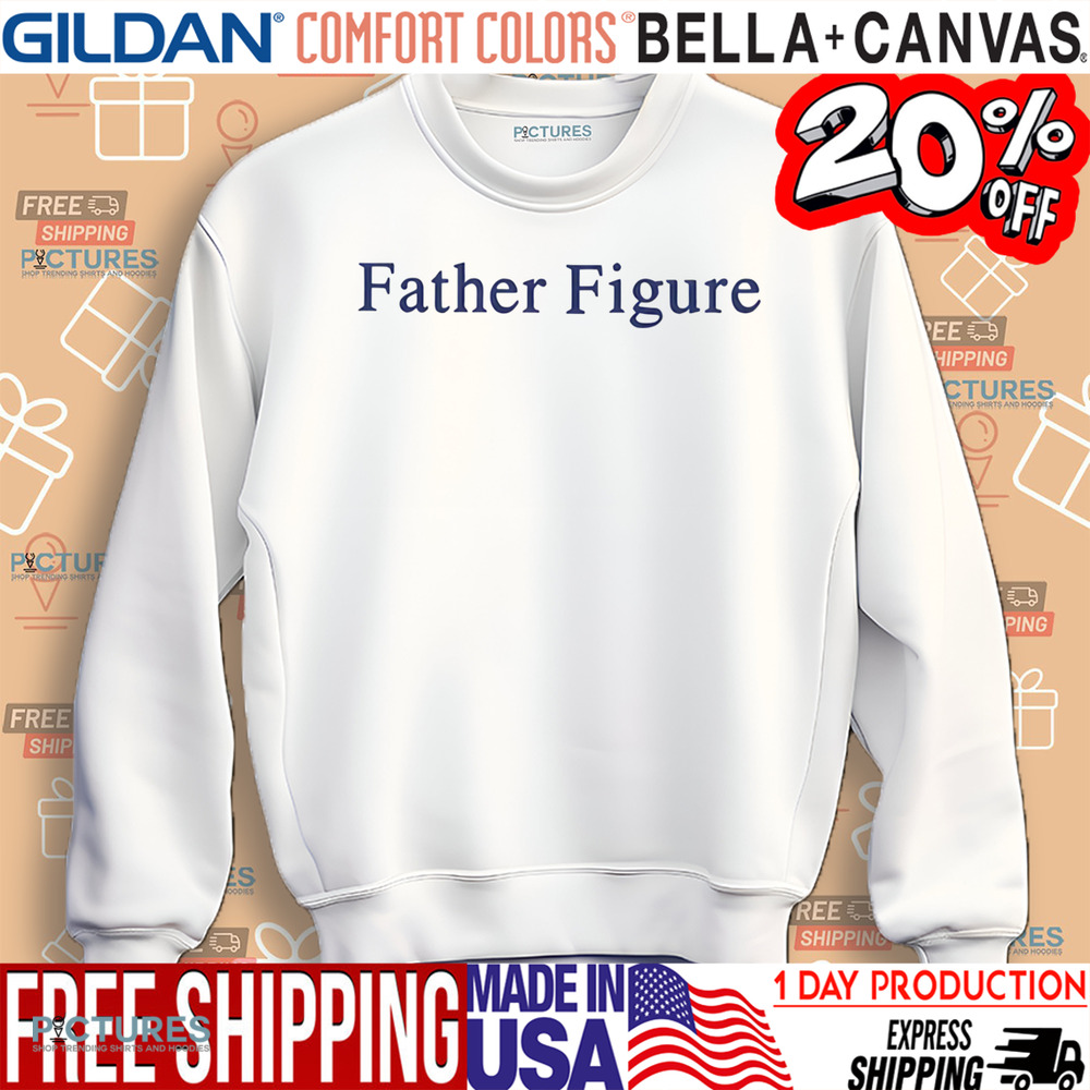 Father Figure Shirt