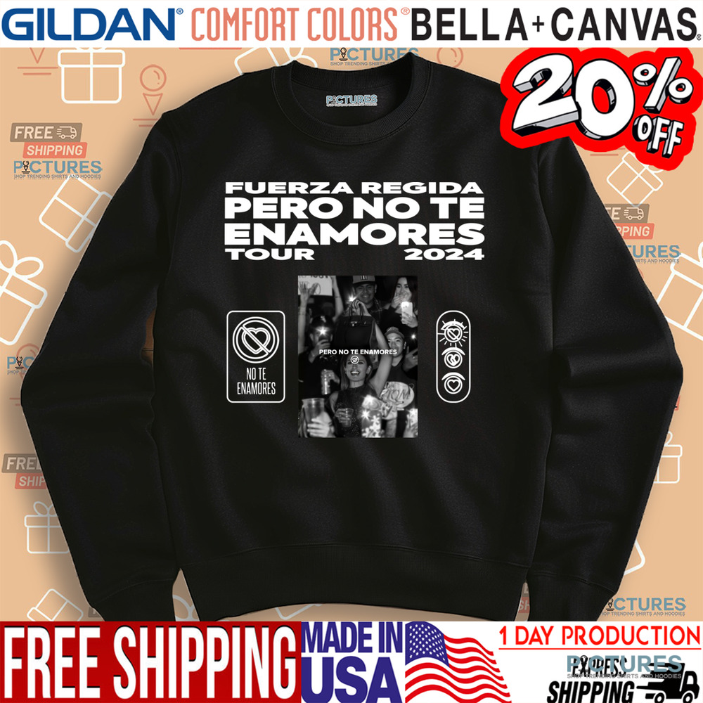 Front-Fuerza Regida Pero No Te Enamores Tour 2024 Shirt, Vintage T-Shirt