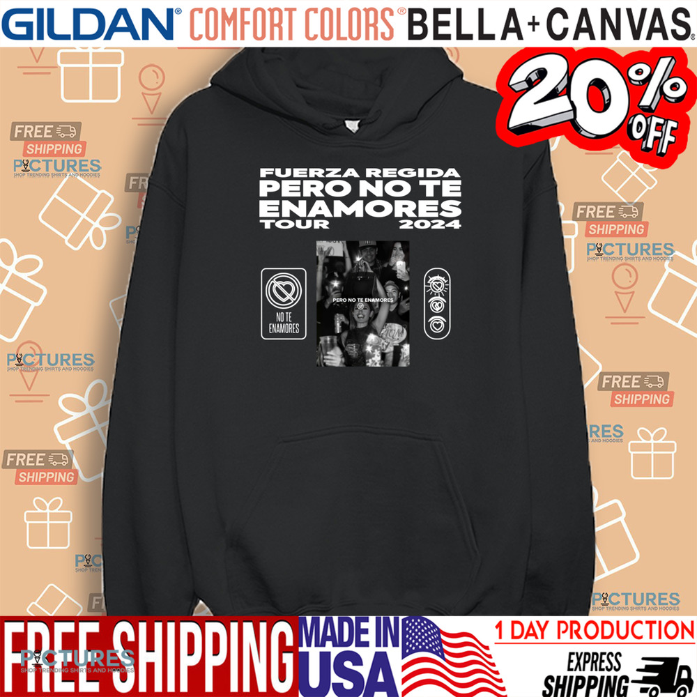 Front-Fuerza Regida Pero No Te Enamores Tour 2024 Shirt, Vintage T-Shirt