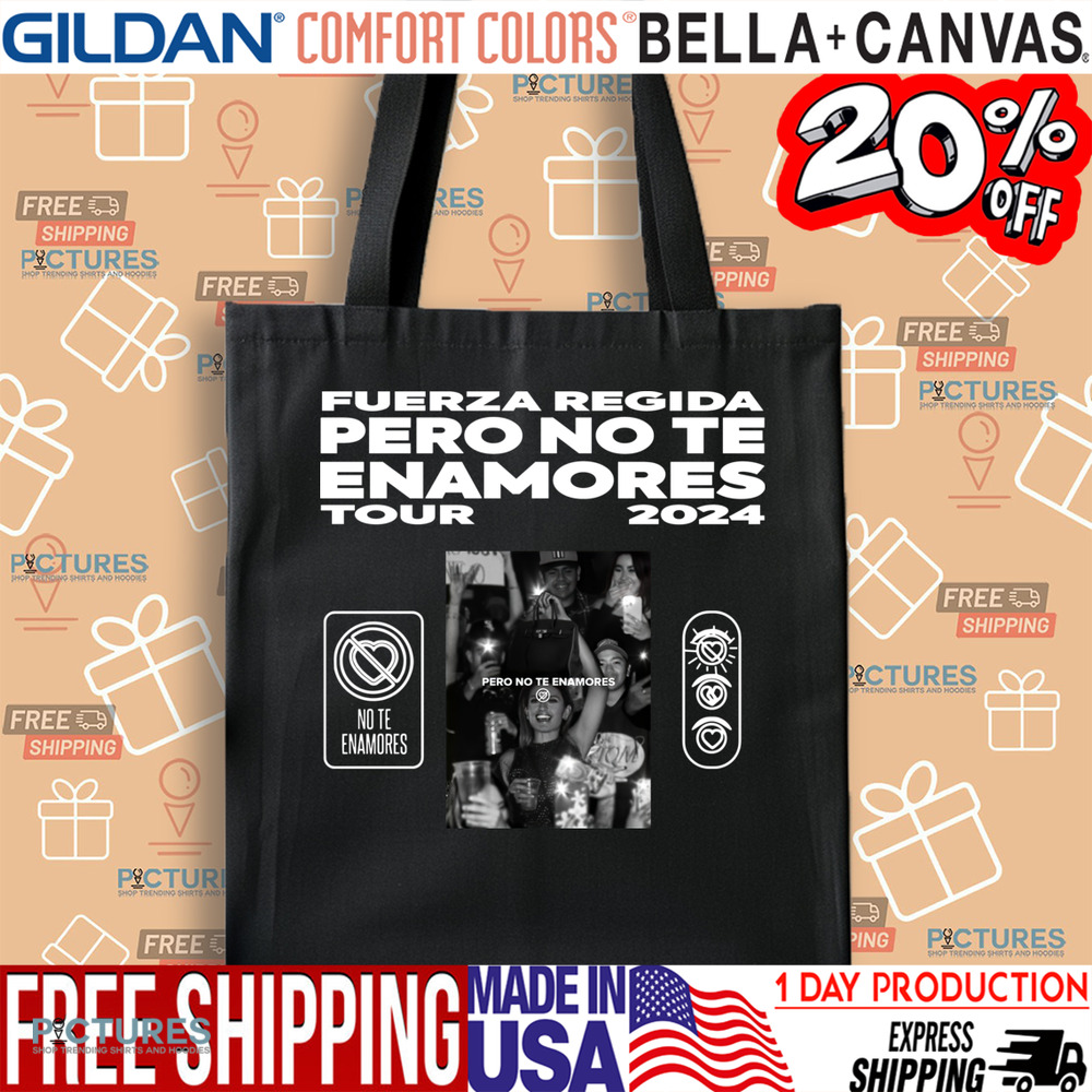 Front-Fuerza Regida Pero No Te Enamores Tour 2024 Shirt, Vintage T-Shirt