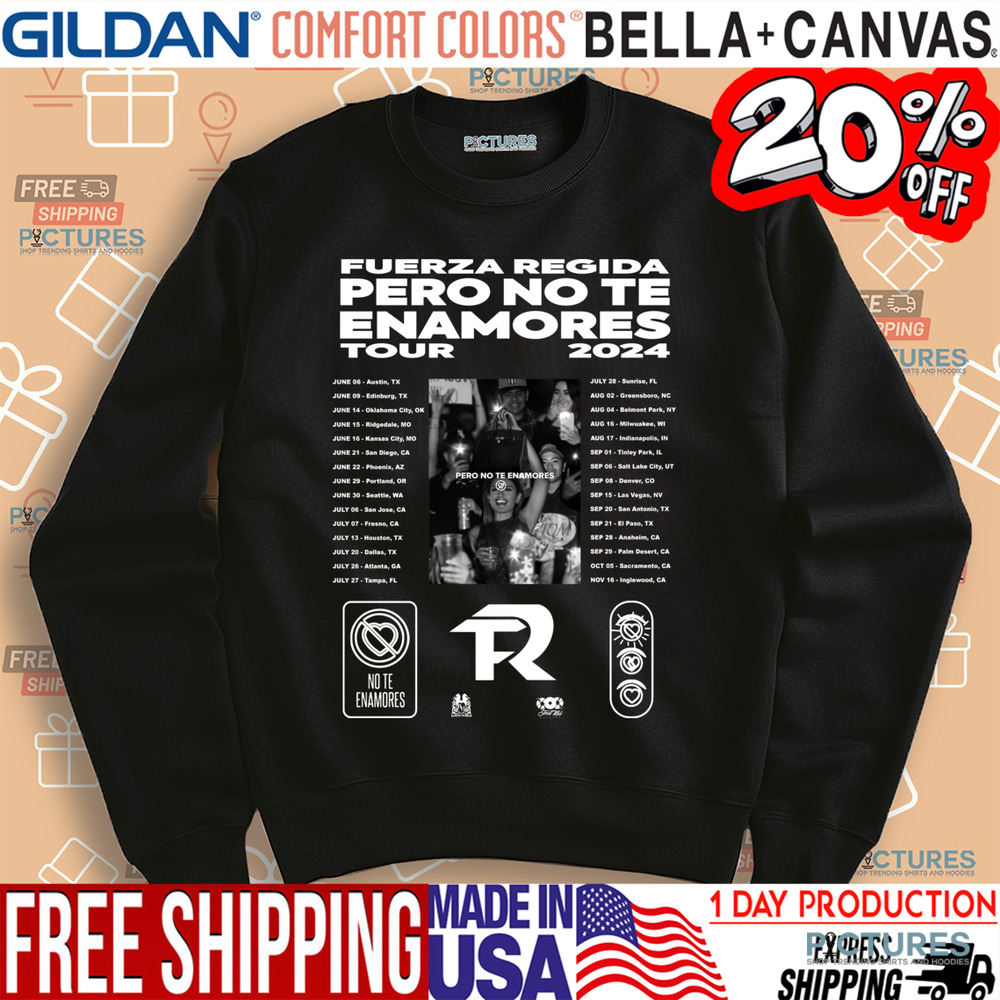 Fuerza Regida Pero No Te Enamores Tour 2024 Shirt