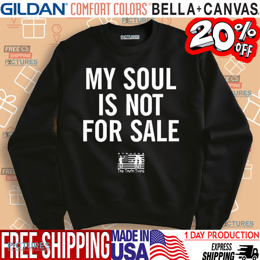 Godwins My Soul Is Not For Sale Shirt