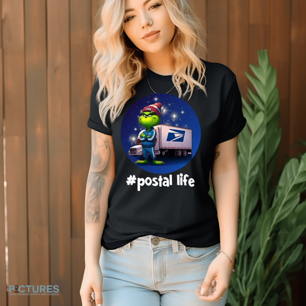 Grinch USPS Postal Life Hashtag Shirt