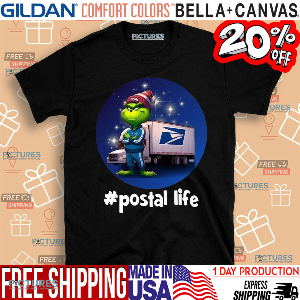 Grinch USPS Postal Life Hashtag Shirt