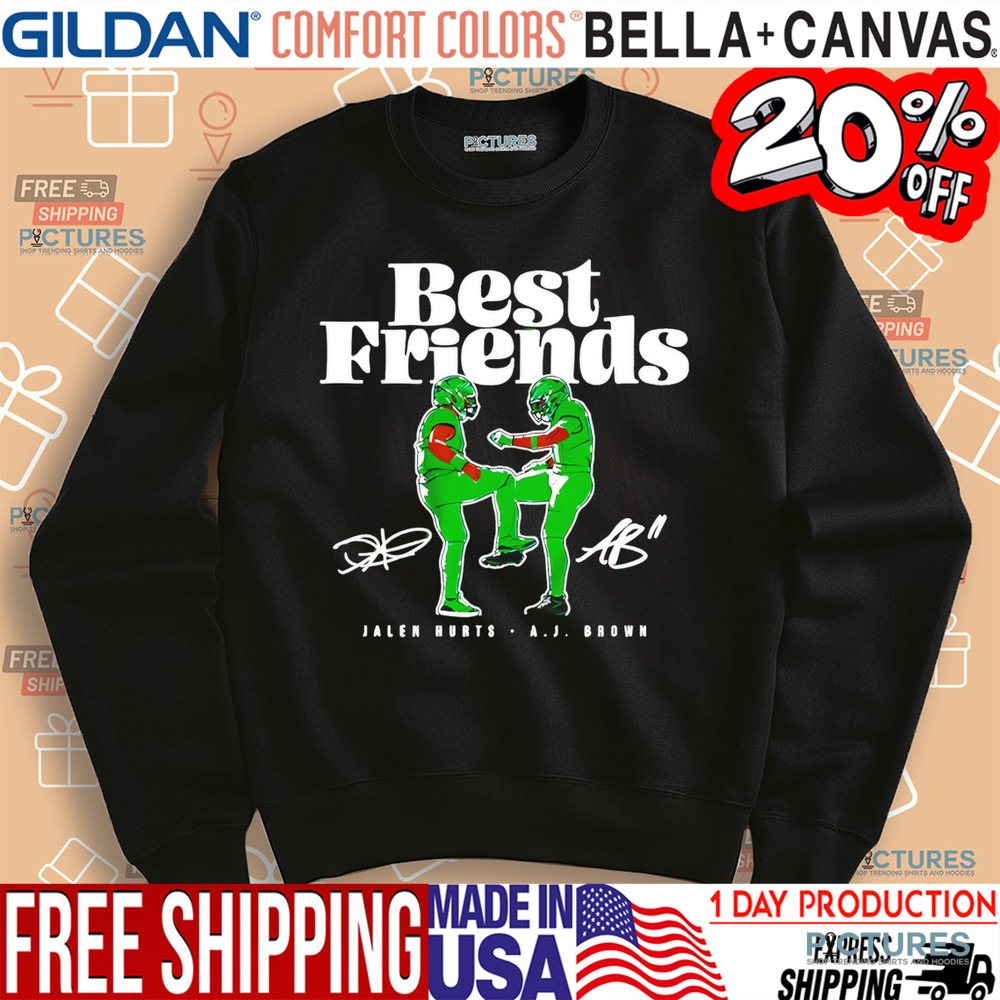 Jalen Hurts And A.J. Brown Best Friends Philadelphia Eagles Philly Shirt