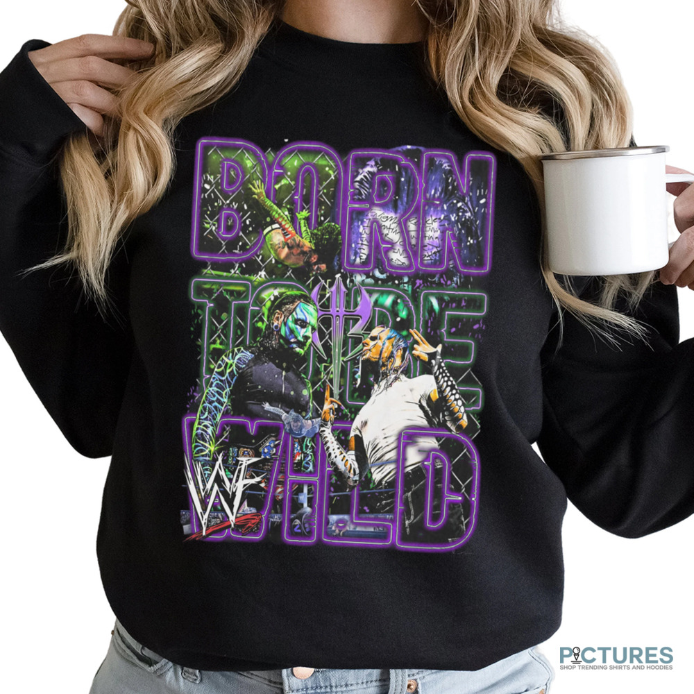 Jeff Hardy Born to Be Wild WWE graphic shirt