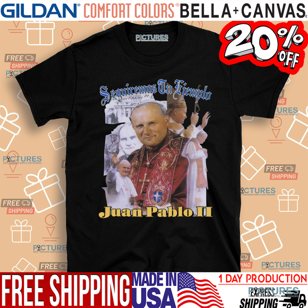 Kanye West White Lives Matter Seguiremos Tu Ejemplo Juan Pablo Ii Shirt