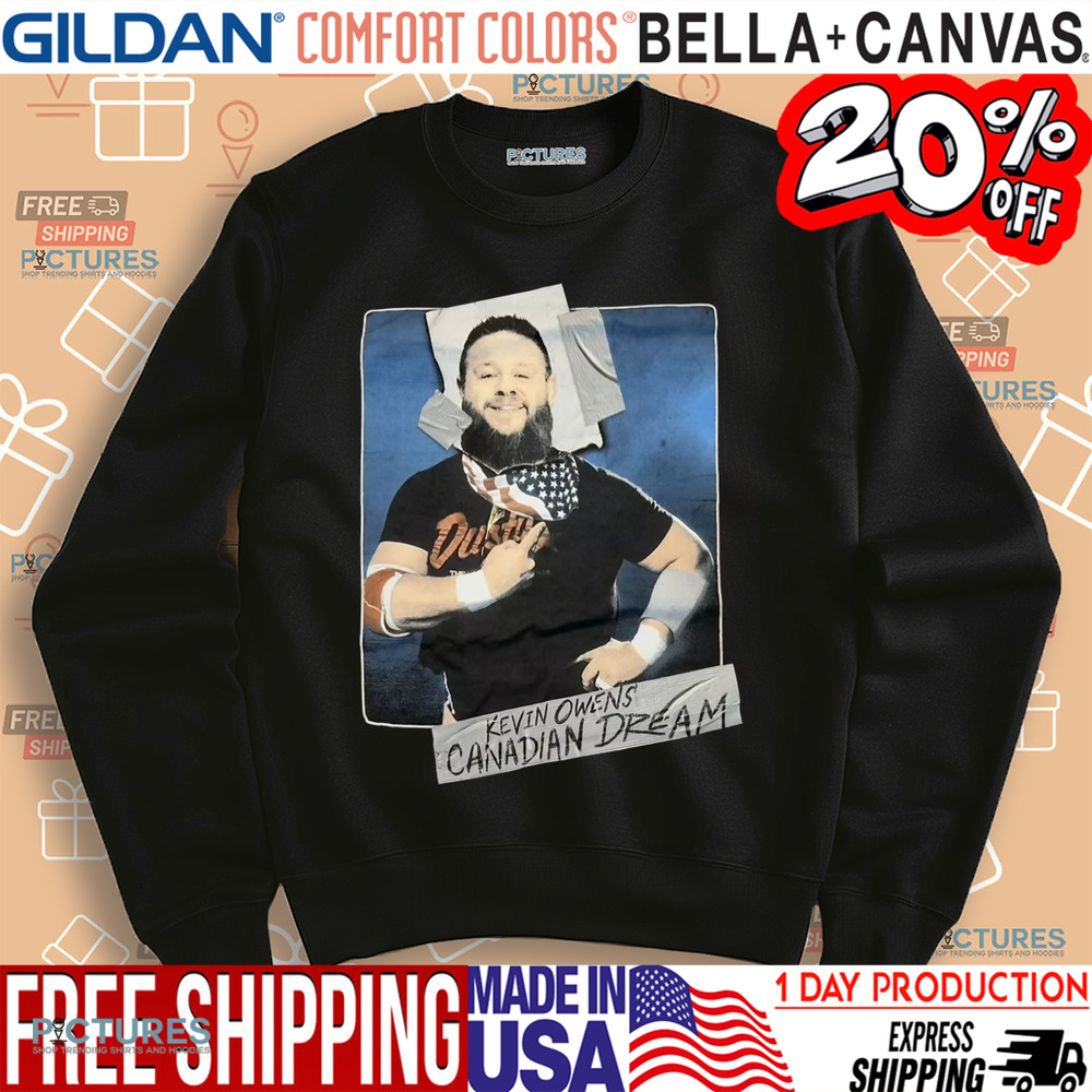 Kevin Owens Canadian Dream Dusty Rhodes Shirt