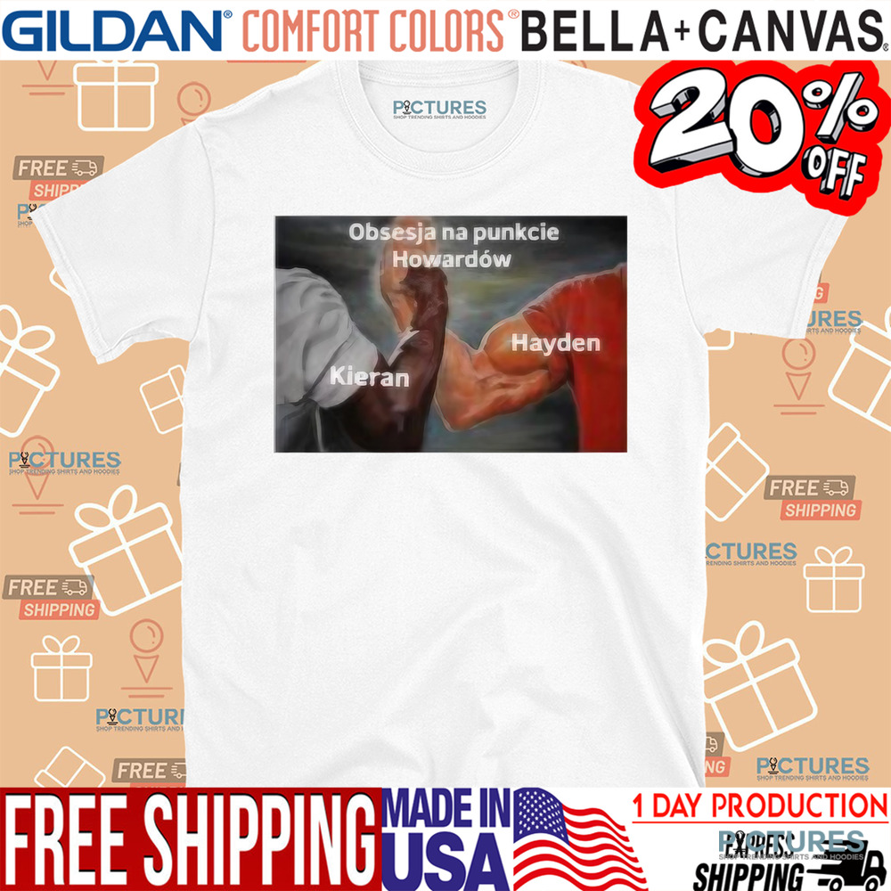 Kieran Hayden Obsesja Na Punkcie Howardow Shirt