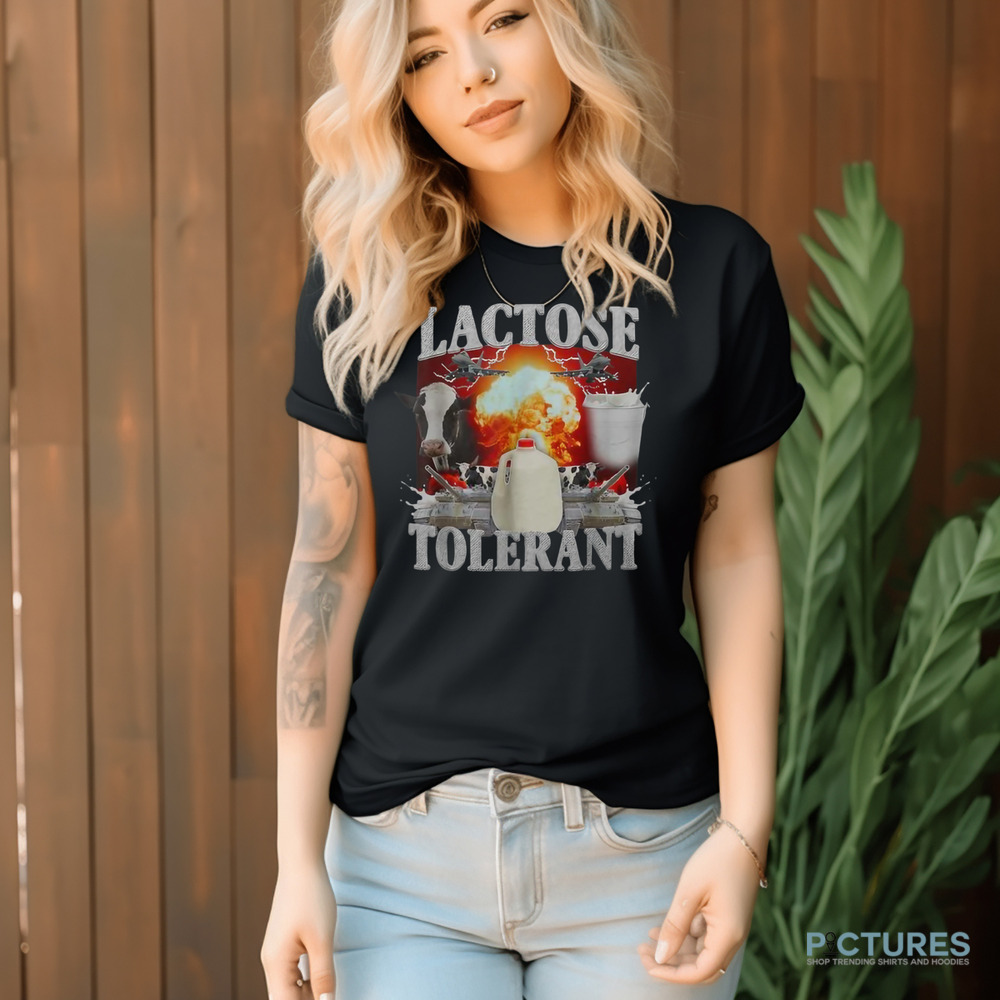 Lactose Tolerant Trending Meme Shirt Lactose Tolerant Trending Meme Shirt