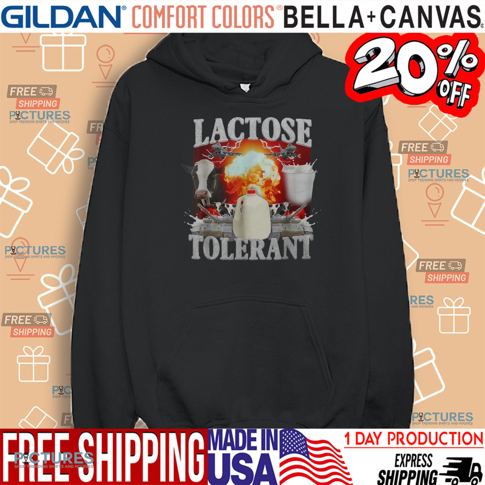 Lactose Tolerant Trending Meme Shirt Lactose Tolerant Trending Meme Shirt
