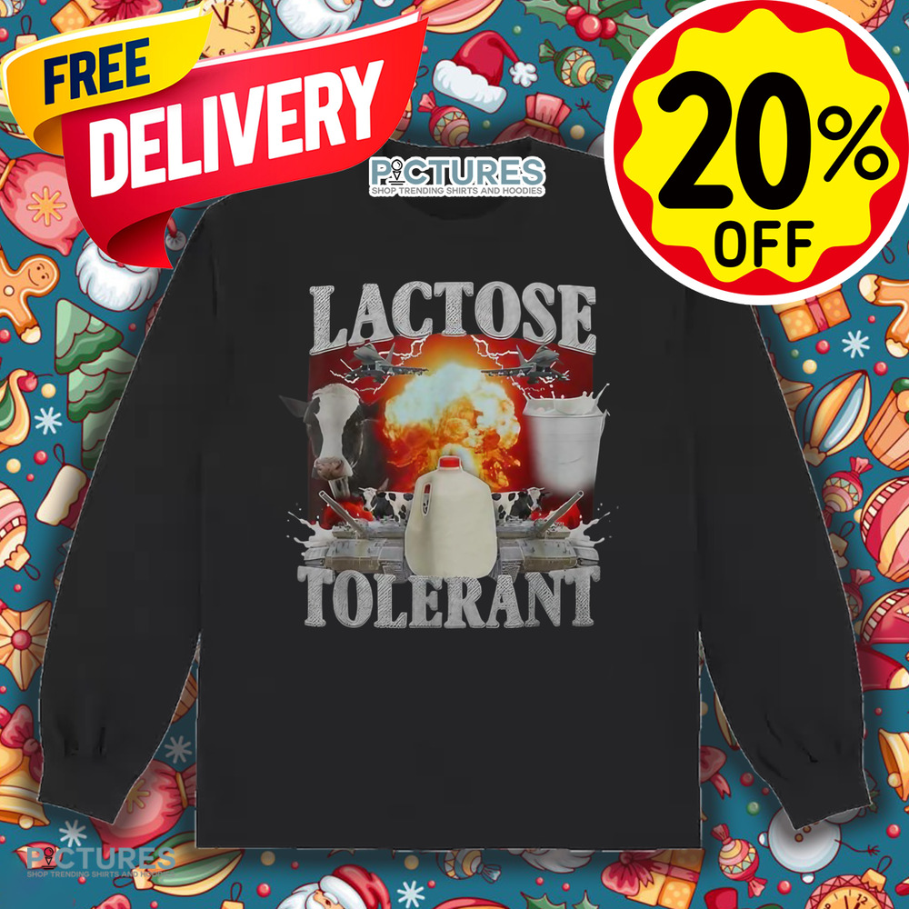 Lactose Tolerant Trending Meme Shirt Lactose Tolerant Trending Meme Shirt