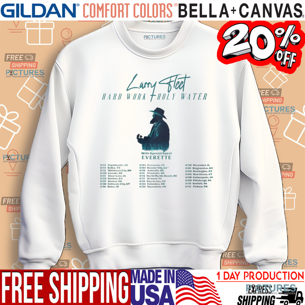 Larry Fleet Hard Work and Holy Water Tour 2025 Shirt