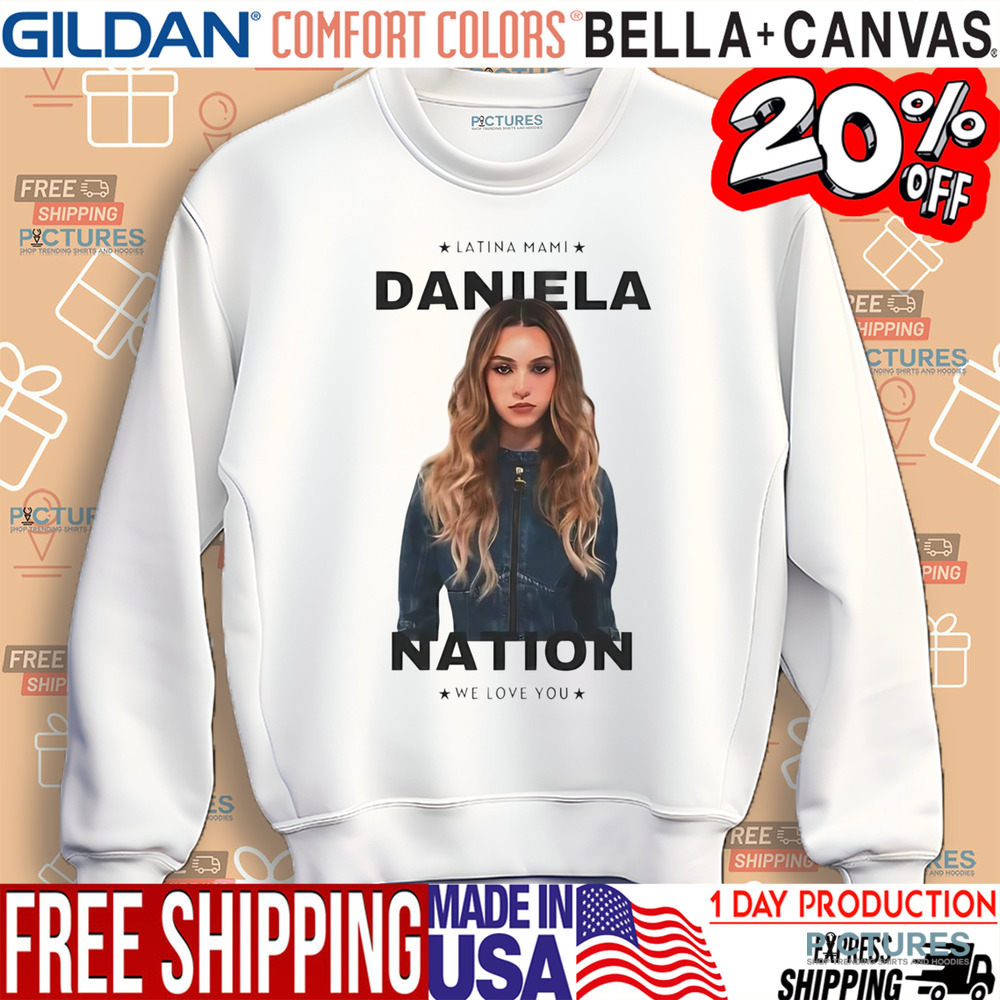 Latina Mami Daniela Nation We Love You Shirt