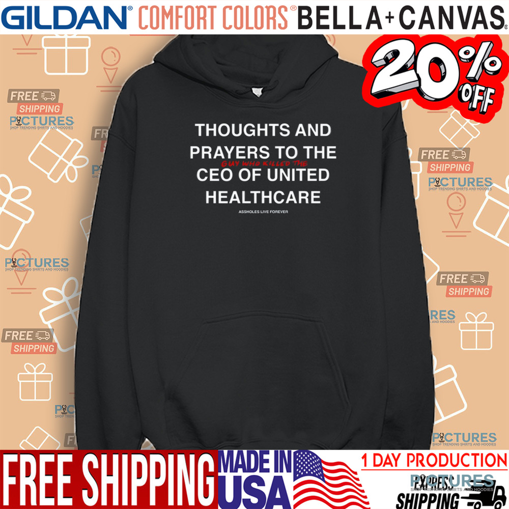 Linda Finegold Thoughts And Prayers To The Guy Who Killed The Ceo Of United Healthcare Shirt
