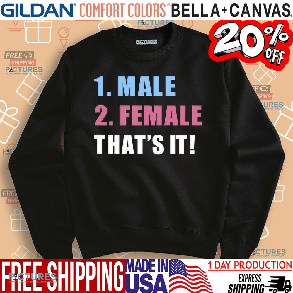 Male Female That’s It Shirt
