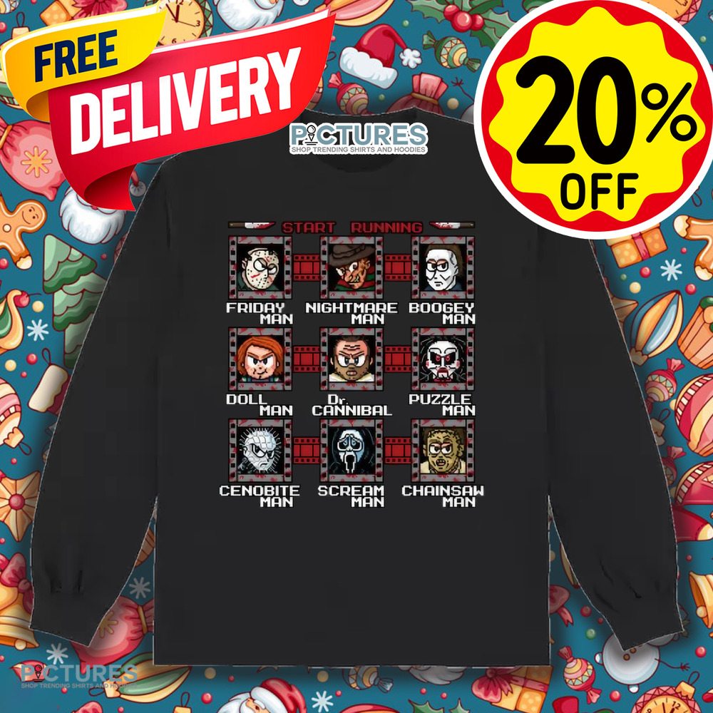 Mega Slashers Horror Sharacters Start Running Friday Man Nightmare Man Boogey Man Shirt