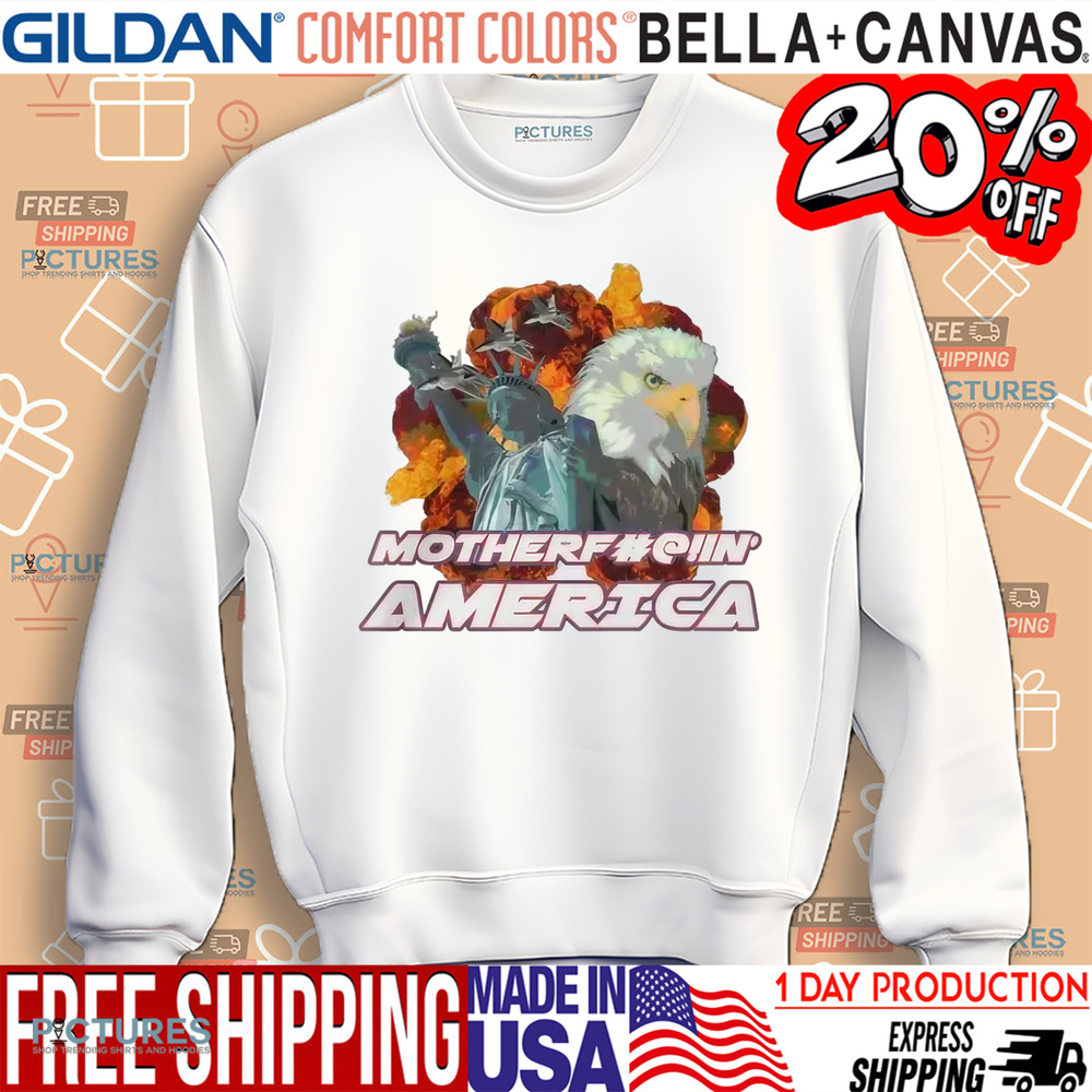 Motherfucking America Shirt